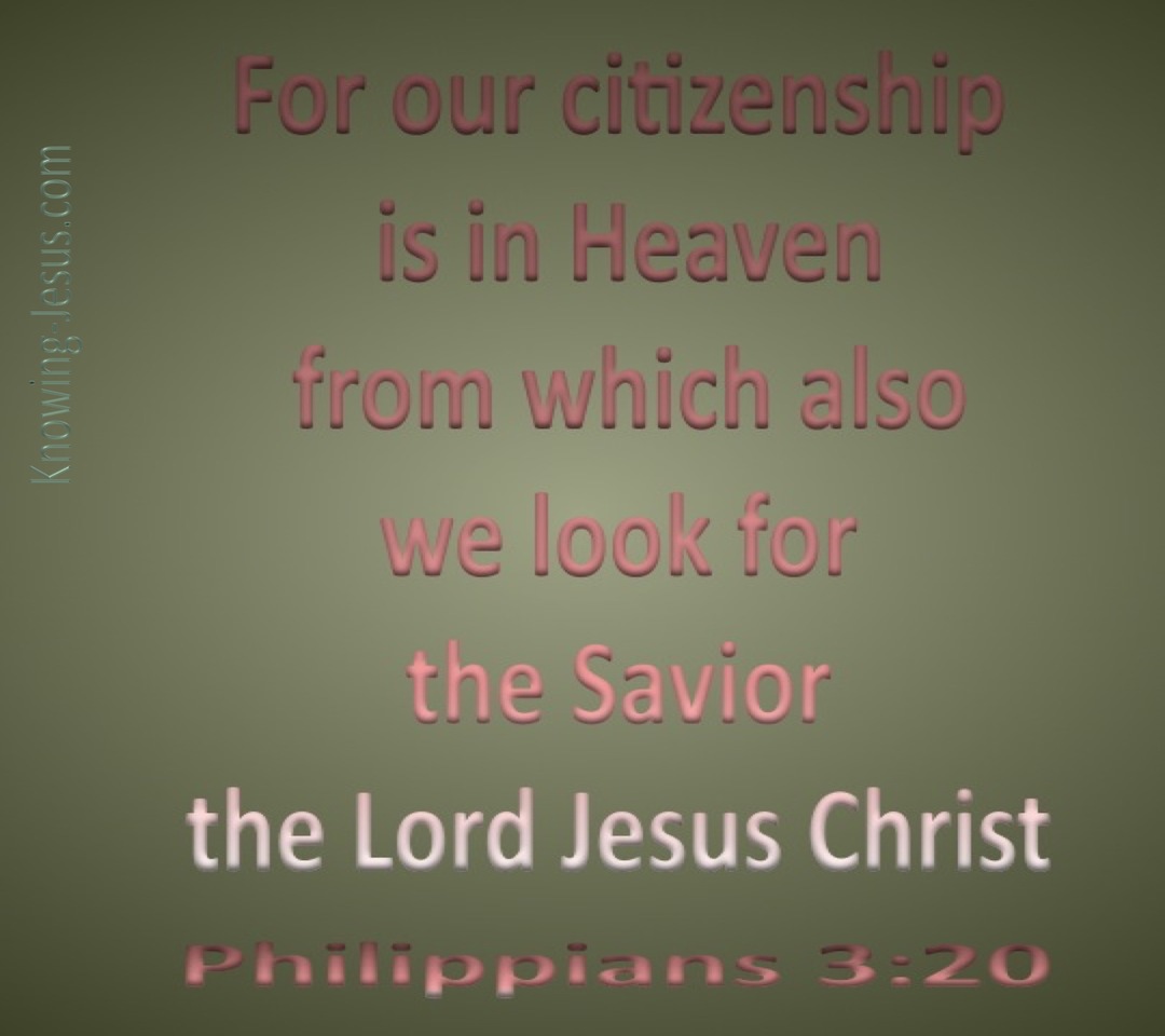 Philippians 3:20 Our Citizenship Is In Heaven (sage)